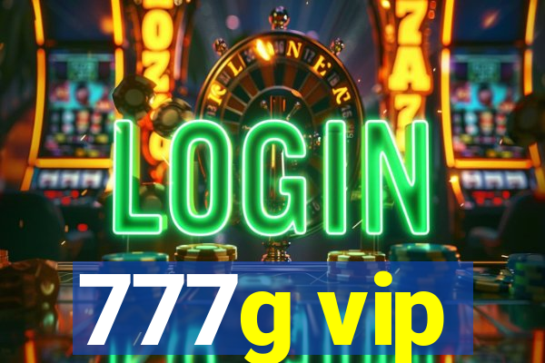 777g vip